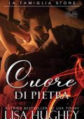 Lisa Hughey - La Famiglia Stone Vol. 3. Cuore Di Pietra: Riley (2022)