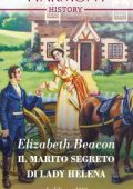 Elizabeth Beacon - Il marito segreto di Lady Helena (2022)