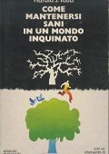 Harald J. Taub - Come mantenersi sani in un mondo inquinato (1977) PDF