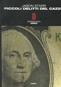 Jason Starr - Piccoli delitti del cazzo (2002)