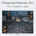 img Francesco Guccini - Fra La Via Emilia E Il West - Live (Remastered 2007) FLAC