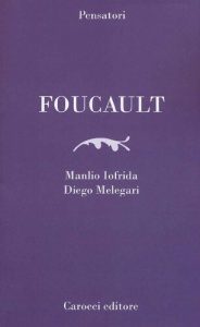 Manlio Iofrida, Diego Melegari – Foucault (2017)