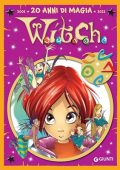 img W.I.T.C.H. 20 anni di magia 1 - (1-5) (Giunti 2021-03-31)