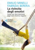 Emilio Minelli, Fabrizia Berera - La rivincita degli emotivi (2016)