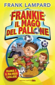 Frank Lampard – Frankie il mago del pallone. Frankie e il malvagio cavaliere (2015)