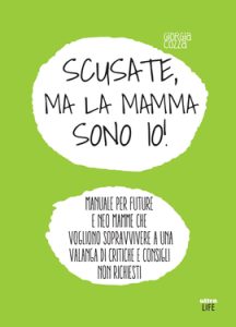 Giorgia Cozza – Scusate, ma la mamma sono io! (2020)