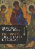 Piero Coda, Massimo Donà - Dio-Trinità tra filosofi e teologi (2013)