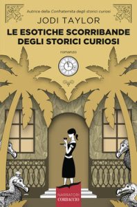 Jodi Taylor – Le esotiche scorribande degli storici curiosi (2020)