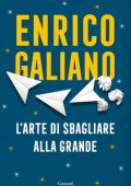 Enrico Galiano - L'arte di sbagliare alla grande (2020)