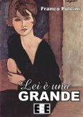 img Franco Pulcini - Lei è una grande (2014)