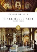 Cesare De Seta - Viale belle arti (2013)