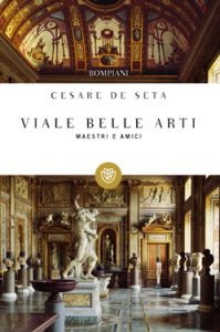 Cesare De Seta – Viale belle arti (2013)