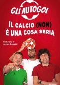 img Gli Autogol - Il calcio (non) è una cosa seria (2020)