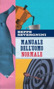 Beppe Severgnini – Manuale dell’uomo normale (2013)