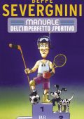 Beppe Severgnini - Manuale dell'imperfetto sportivo (2011)