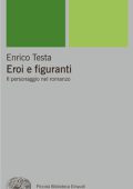 Enrico Testa - Eroi e figuranti (2015)