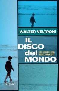 Walter Veltroni – Il disco del mondo (2012)