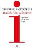 Giuseppe Antonelli - Il mondo visto dalle parole (2020)