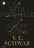 Victoria Schwab - La vita invisibile di Addie LaRue (2020)
