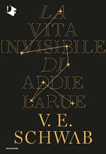 Victoria Schwab – La vita invisibile di Addie LaRue (2020)
