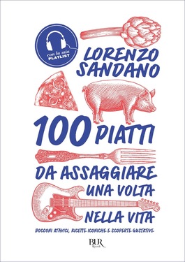 Lorenzo Sandano – 100 piatti da assaggiare una volta nella vita (2020)