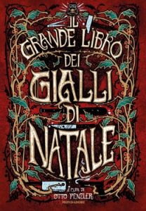 Otto Penzler (a cura di) – Il grande libro dei gialli di Natale (2020)