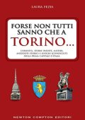 Laura Fezia - Forse non tutti sanno che a Torino... (2015)