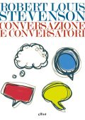 Robert Louis Stevenson - Conversazione e conversatori (2018)