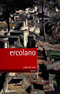Maria Pia Guidobaldi – Ercolano. Guida agli scavi (2013)