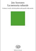 Jan Assmann  - La memoria culturale. Scrittura, ricordo e identità politica nelle grandi civiltà antiche (1997) PDF