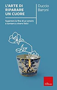 Duccio Baroni – L’arte di riparare un cuore (2020)
