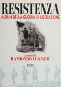 Raimondo Luraghi - Resistenza. Album della guerra di liberazione (1995)