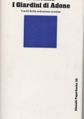 Marcel Detienne - I giardini di Adone. I miti della seduzione erotica (1975)
