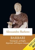 Alessandro Barbero - Barbari꞉ Immigrati, profughi, deportati nell'impero romano (2023) (mp3 - 128 kbps)