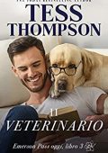 Tess Thompson - Emerson Pass oggi Vol. 3. Il Veterinario (2023)