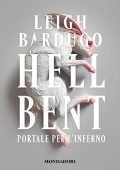 Leigh Bardugo - Hell Bent꞉ Portale per l'inferno (2023) (mp3 - 128 kbps)
