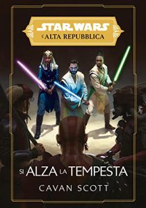 Cavan Scott – Star Wars: L’Alta Repubblica Vol. 4. Si alza la tempesta (2021)