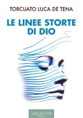 Torcuato Luca De Tena - Le linee storte di Dio (2022)