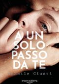Amabile Giusti - A un solo passo da te (2020)