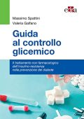 Massimo Spattini, Valeria Galfano  - Guida al controllo glicemico (2022) PDF