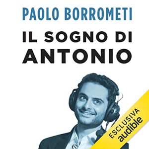 Paolo Borrometi – Il sogno di Antonio (2023) (mp3 – 128 kbps)