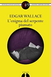 Edgar Wallace  – L’enigma del serpente piumato (2013)