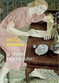 Dacia Maraini - Il treno per Helsinki (2012)