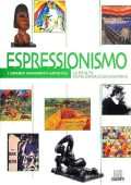 Michele Dantini - Espressionismo. La realtà come esperienza emotiva. Ediz. illustrata (2003)