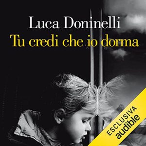 Luca Doninelli – Tu credi che io dorma (2023) (mp3 – 128 kbps)