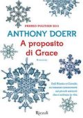 Anthony Doerr - A proposito di Grace (2016)