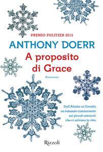 Anthony Doerr – A proposito di Grace (2016)