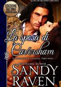 Sandy Raven - Le cronache dei Caversham Vol. 1. La sposa di Caversham (2020)