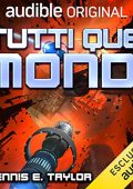 Dennis E. Taylor - Tutti quei mondi (2023) (mp3 - 128 kbps)