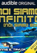 Dennis E. Taylor - Noi siamo infinito (Noi siamo Bob) (2023) (mp3 - 128 kbps)